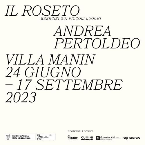 Il roseto. La mostra di Andrea Pertoldeo a Villa Manin