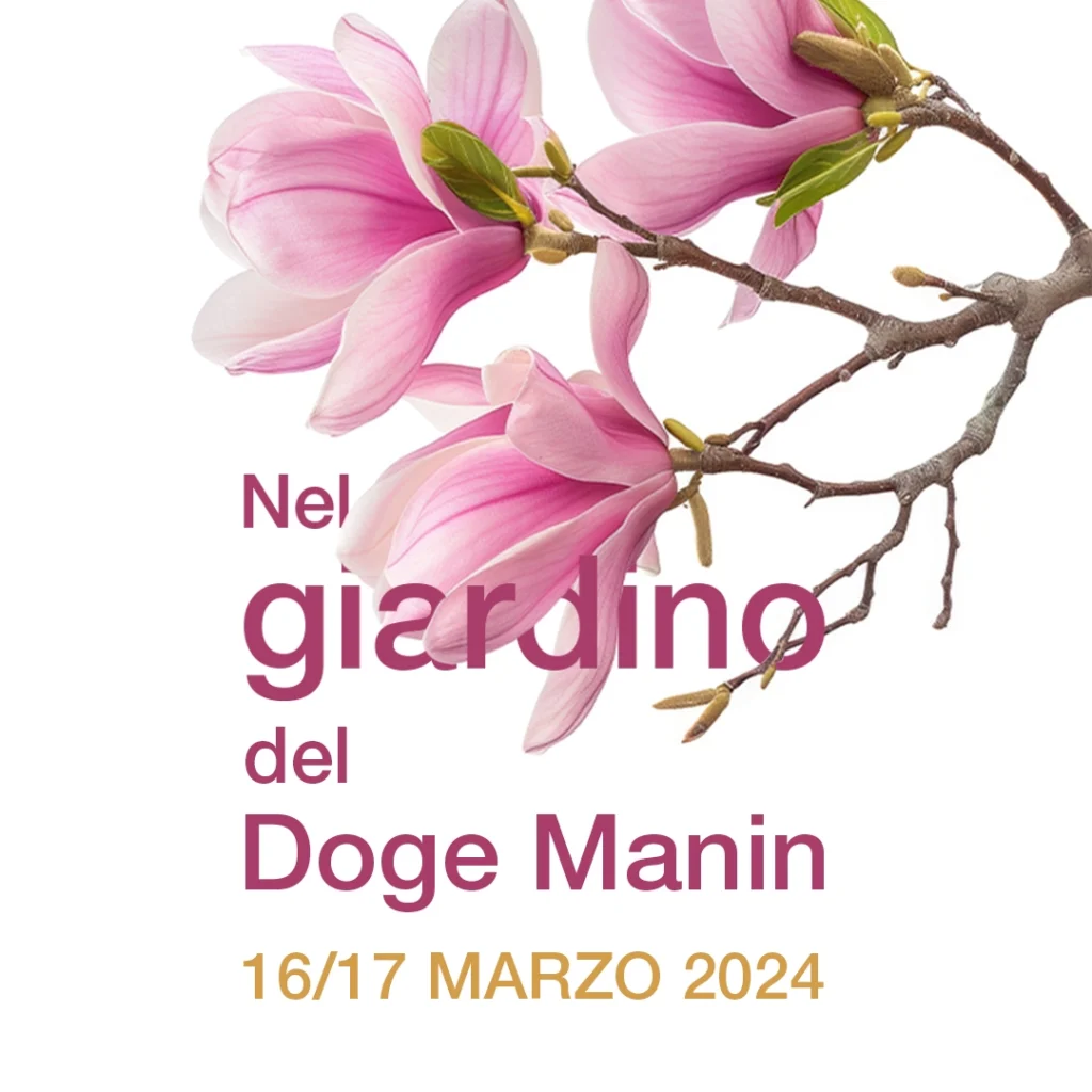 Nel giardino del Doge Manin 16-17 marzo 2024