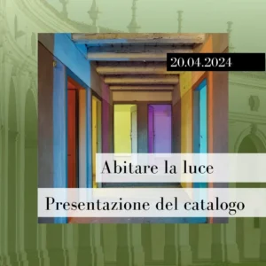 Abitare la luce: presentazione del catalogo della mostra