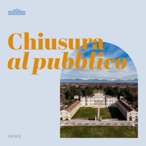 Chiusura al pubblico Villa Manin