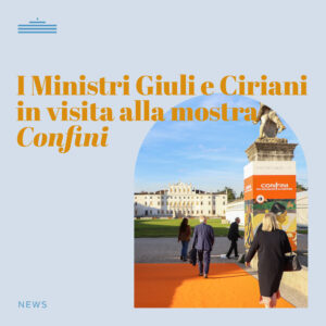 Ministri Giuli e Ciriani in visita alla mostra Confini